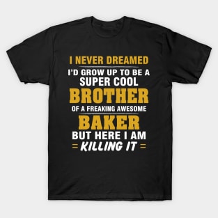 BAKER Brother  – Cool Brother Of Freaking Awesome BAKER T-Shirt